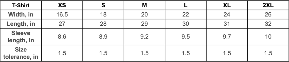 A size chart table showing measurements for a T-shirt in sizes XS through 2XL, with width, length, sleeve length, and size tolerance in inches.